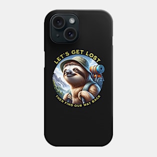 Let's Get Lost Phone Case