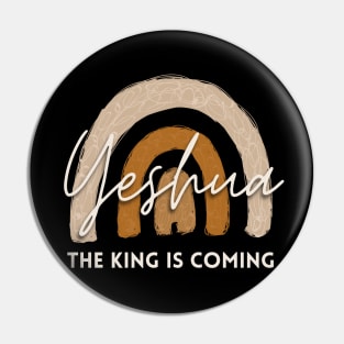 Yeshua the King is coming Christian Jesus Faith Bible Gift Verse Pin