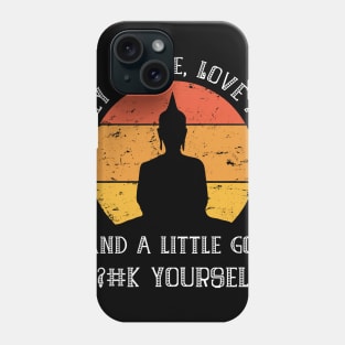 Buddha Yoga Meditation Sarcasm Sarcastic Phone Case