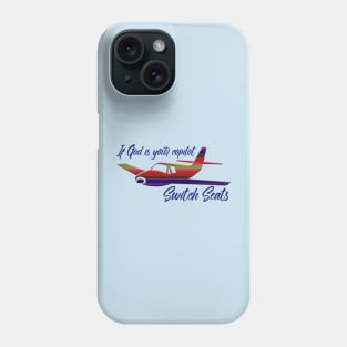 If God is your copilot - Switch Seats Phone Case