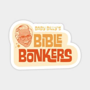 Righteous Gemstones - Baby Billy's Bible Bonkers Magnet