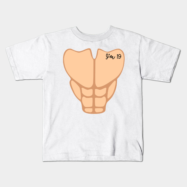Six Pack I M 19th Birthday Funny Men Six Pack Kids T Shirt Teepublic