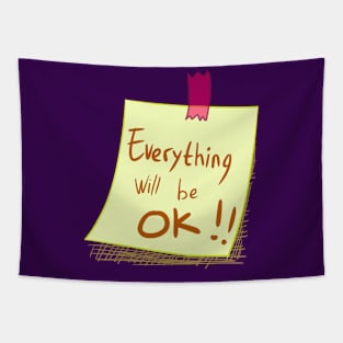 Typograpyh Everyting Will Be Ok on sticky note Tapestry