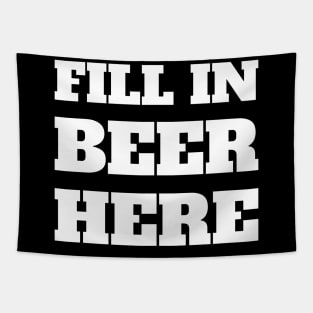 FILL IN BEER HERE Mask Tapestry