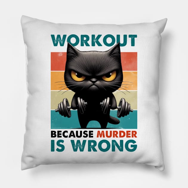 Black Cat Workout Because Murder Is Wrong Pillow by D'porter