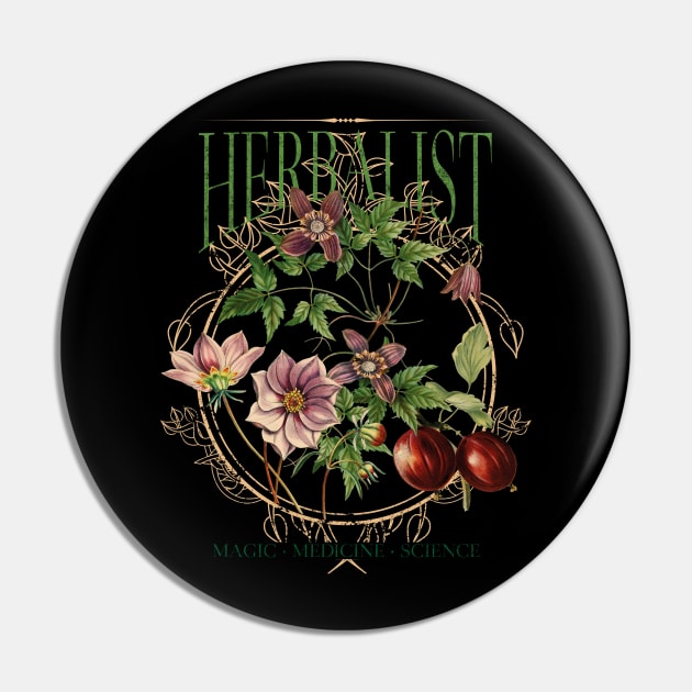 Herbalist - Magic, Medicine, Science Pin by LAPublicTees