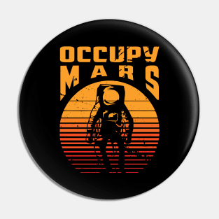 Occupy Mars Pin