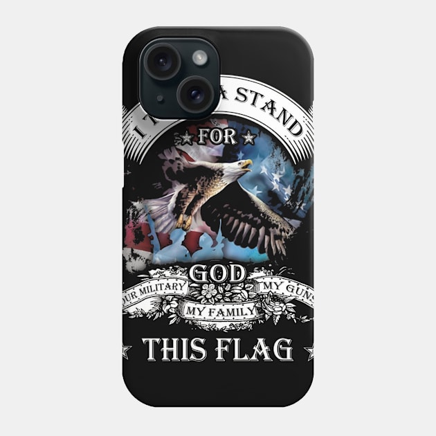 Military - I take a stand for god our military Gifts Phone Case by sheehan.terry24