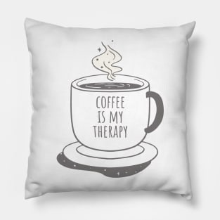 coffee is my therapy Pillow