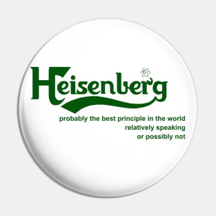 Heisenberg - Probably The Best Theory In The World Pin