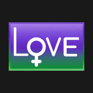 LOVE with female symbol Womens Right suffragette T-Shirt