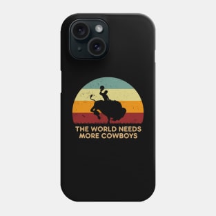 Retro Sunset - Wyoming The World Needs More Cowboys Phone Case