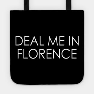 Deal me in Florence - Nursing Tote