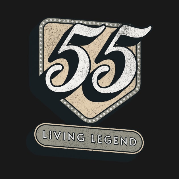 55th Birthday Quote 55 Years - Living Legend by MEWRCH