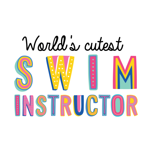 Swim Instructor Gifts | World's cutest Swim Instructor by BetterManufaktur