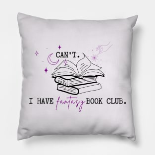 Can't. I have fantasy book club. Pillow