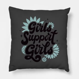 Girls Support Girls Pillow