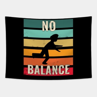 No balance - retro / vintage Tapestry