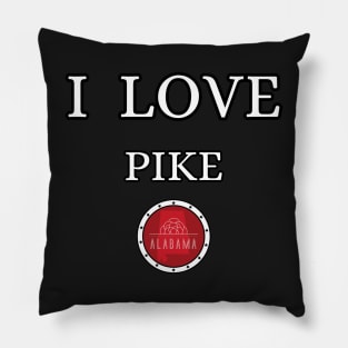 I LOVE PIKE | Alabam county United state of america Pillow