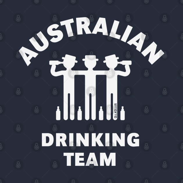 Australian Drinking Team (Booze / Beer / Alcohol / White) by MrFaulbaum