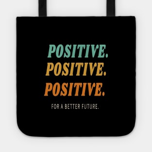 Positive for a better future Tote