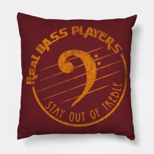 Real Bass Players Stay out of Treble [bass clef version] Pillow