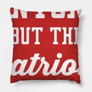 Anyone But The Patriots - San Francisco Pillow