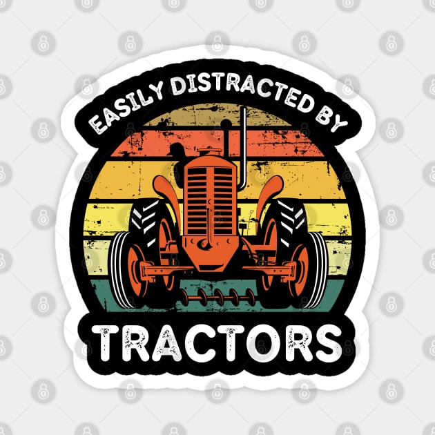Retro Easily Distracted By Tractors Magnet by The WYLD Tribe