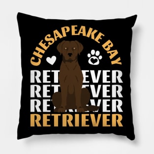 Chesapeake Bay retriever Cute Life is better with my dogs I love all the dogs Pillow