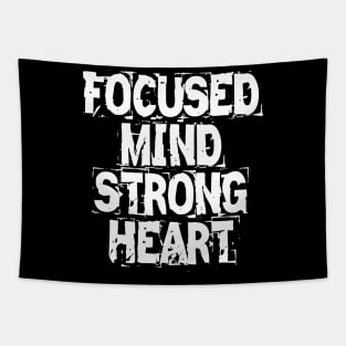 Focused Mind Strong Heart Tapestry