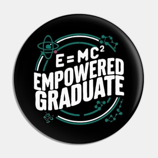 E=mc²: Empowered Graduate, Physics Graduation Pin