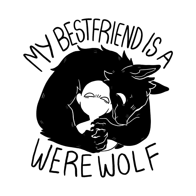 My BESTFRIEND is a werewolf! by DatBlueBean