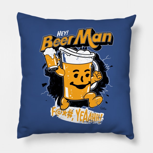 Hey, Beer Man! Pillow by Captain_RibMan