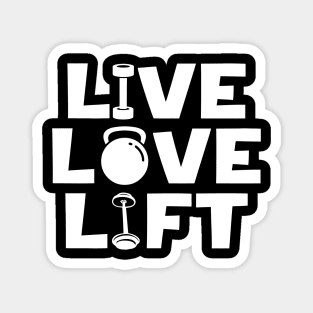 Live Love Lift Magnet