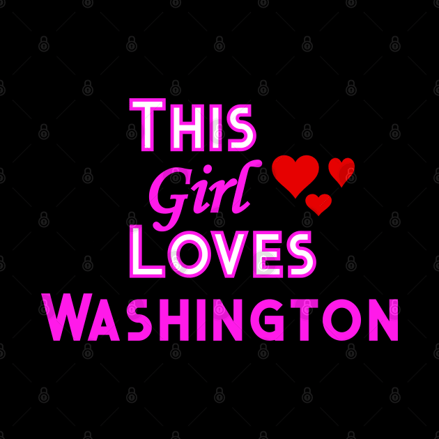 This Girl Loves Washington by YouthfulGeezer