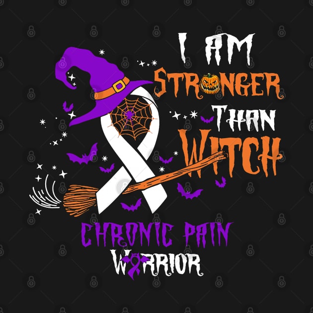 Chronic Pain Awareness I Am Stronger Than Witch by KHANH HUYEN