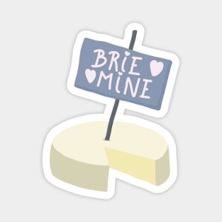 Brie Mine Magnet