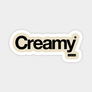 Creamy - It's Only Words Magnet