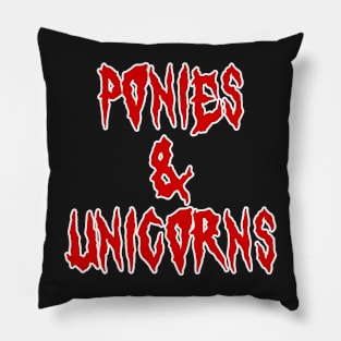 Ponies and unicorns death heavy metal design Pillow