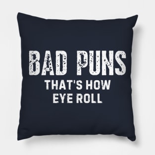 Puns Are Life Pillow