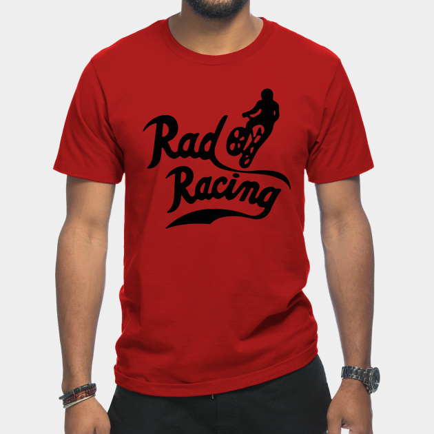 Rad Racing - Rad Racing - T-Shirt