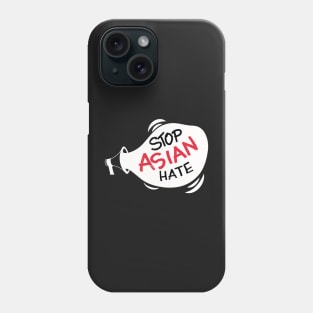 Stop Asian Hate Phone Case