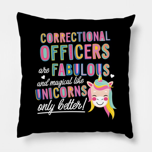 Correctional Officers are like Unicorns Gift Idea Pillow by BetterManufaktur