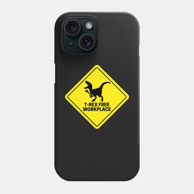 T-REX Free Workplace Phone Case by CityNoir