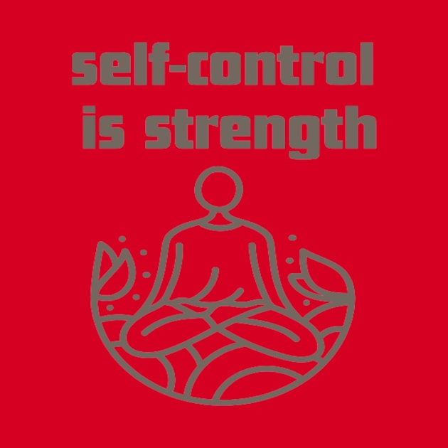 self-control is strength. by Bharat Parv