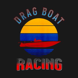 Drag Boat Racing Fast Speed Watercraft Boating T-Shirt