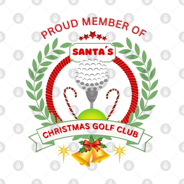 Christmas gift ideas, Proud Member of Santa¨s Christmas Golf Club. by Papilio Art