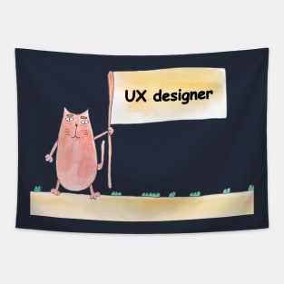 UX designer. Profession, work, job. Cat shows a banner with the inscription. Watercolor illustration. A gift for a professional. Tapestry