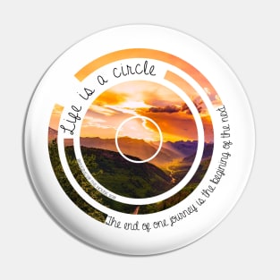 Life is a Circle Pin