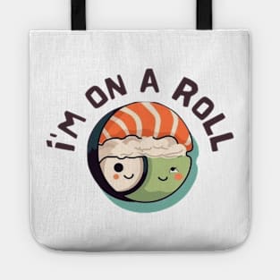 I'm on a Roll Pun Tote